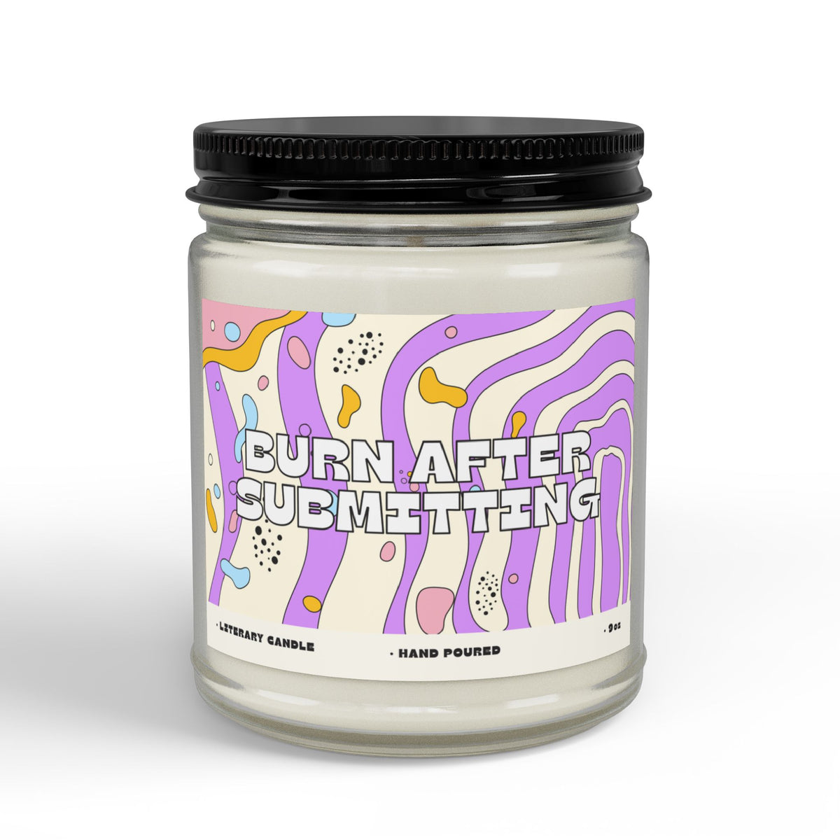 Scented Soy Candle — “Burn After Submitting” Aromatherapy Jar (4oz & 9oz)